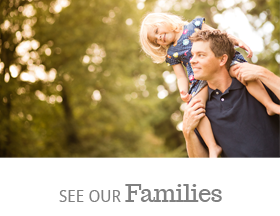 See our families